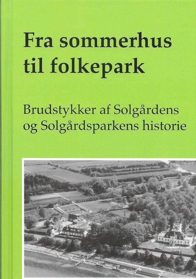 Solgårdsparkens Støtteforening udgav i 2015 bogen 